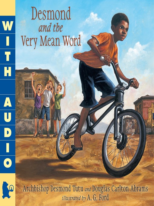 Desmond Tutu创作的Desmond and the Very Mean Word作品的详细信息 - 可供借阅